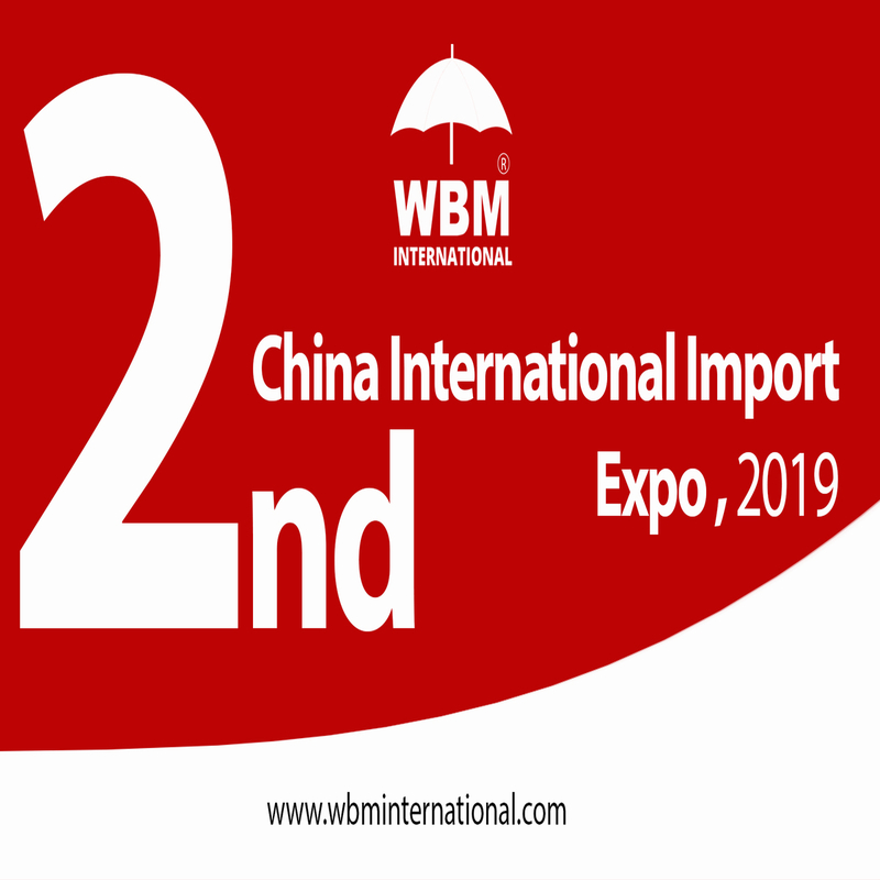 The 2nd China International Import Expo (CIIE) 2019 | WBM International