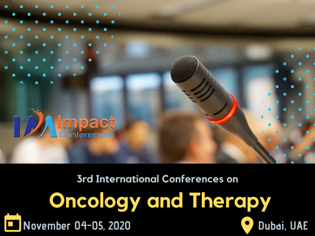 3rd Oncology and Therapy | Impact Conferences