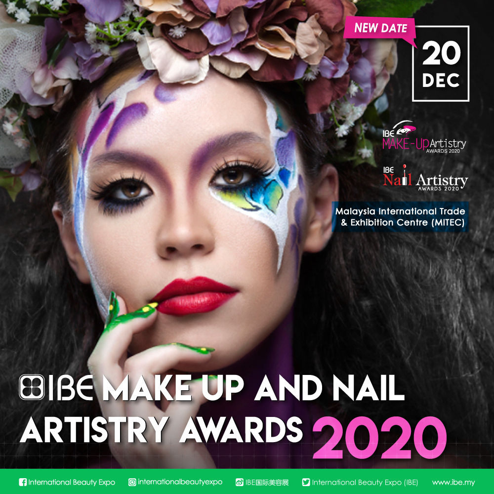 IBE Make-up & Nail Artistry Awards 2020 IBE国际美妆 & 美甲大赛2020