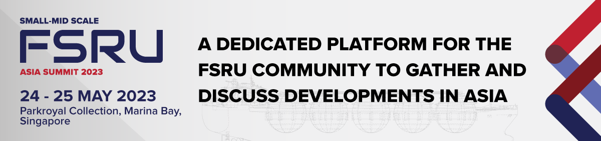 Small-mid Scale FSRU Asia Summit 2023