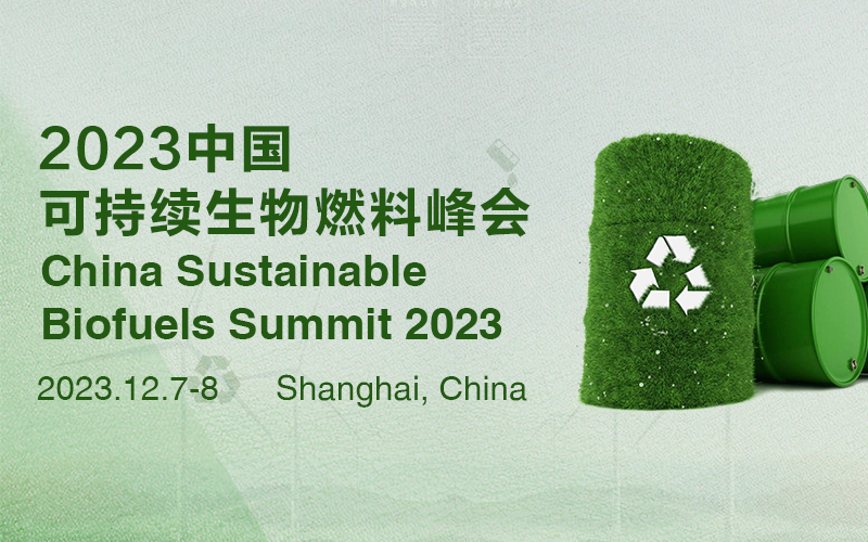 China Sustainable Biofuels Summit 2023