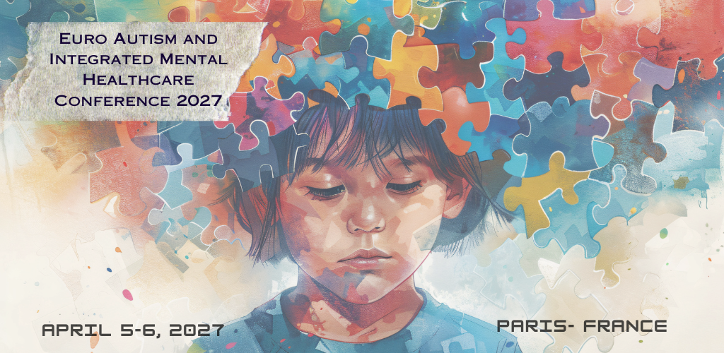 Euro Autism and Integrated Mental Healthcare Conference