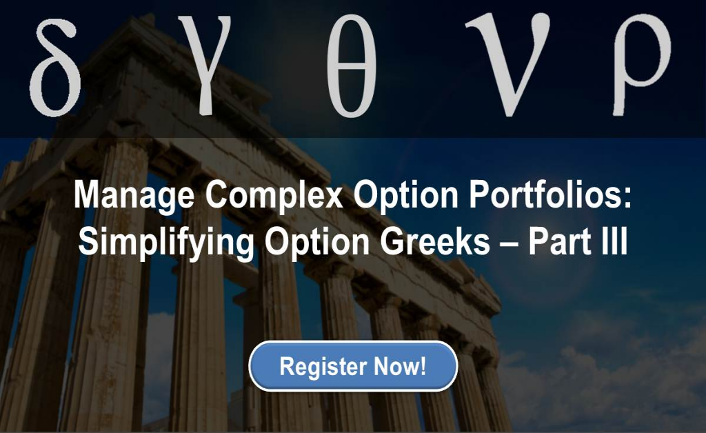 Manage Complex Option Portfolios - Simplifying Option Greeks Part 3