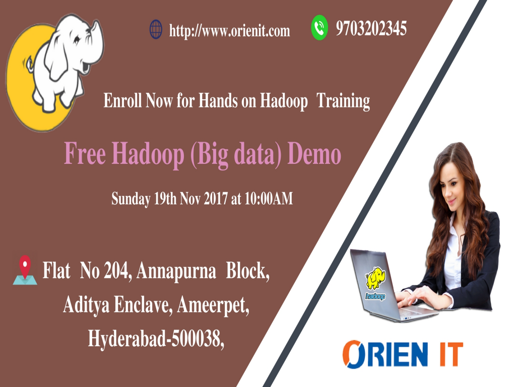 Get Enrolled For The High Interactive Free Demo On Hadoop At Orien IT On 19th Of