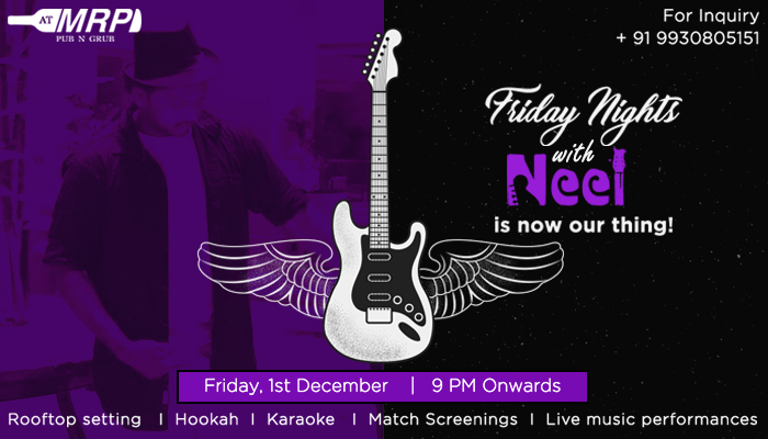 Friday Nights With Neel Is Now Our Thing.