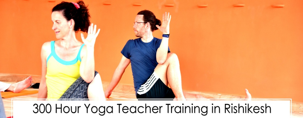300 hour Yoga Teacher Training in Rishikesh, India - RYS 300