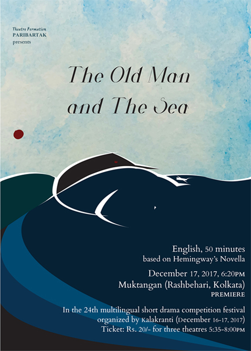 The Old Man and The Sea - English One Act Play by Theatre Formation Paribartak