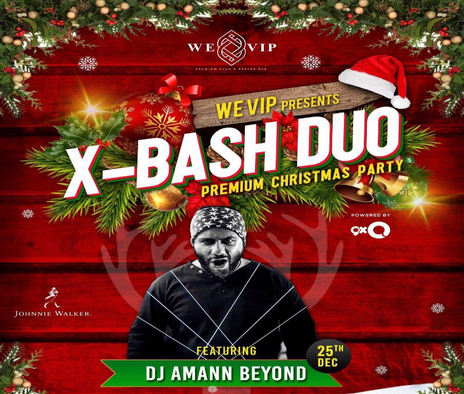 WE-VIP Premium Nightclub & Restrobar presents X-Bash Duo, the premium Christmas
