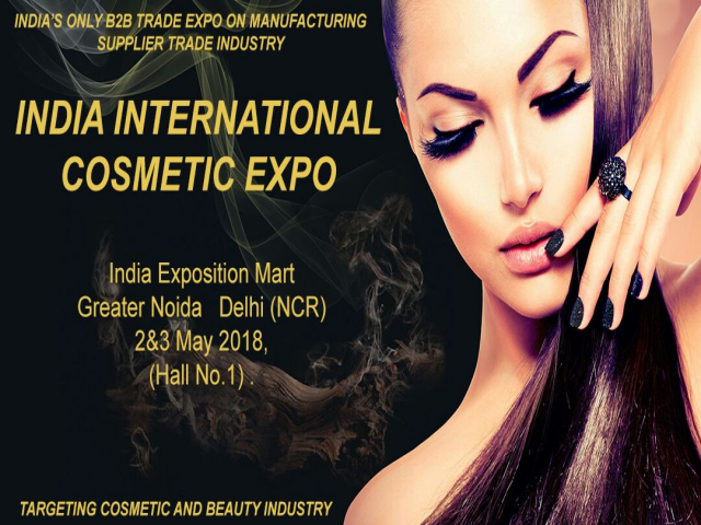 India International Cosmetic Expo 2018 in Greater Noida Delhi NCR INDIA