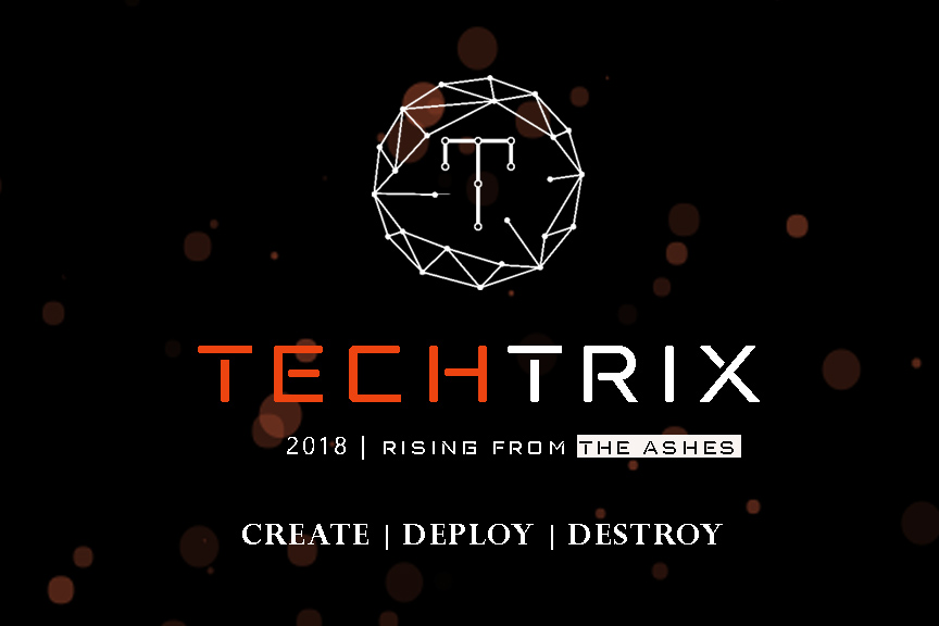 TECHTRIX 2018 - ANNUAL TECHNO-MANAGEMENT FEST