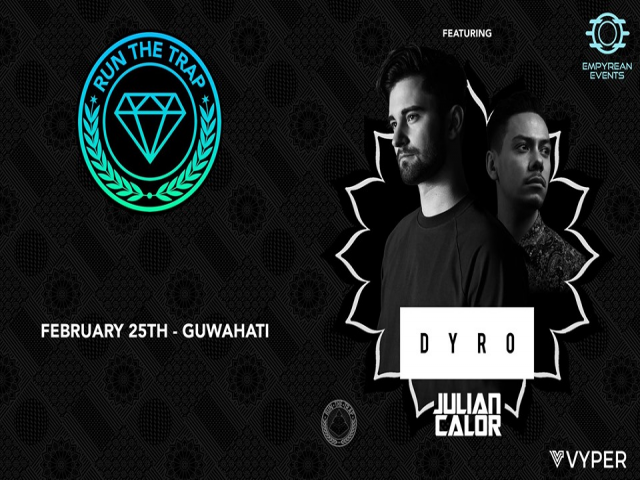 Run The Trap India Tour w/ Dyro ,Julian Calor
