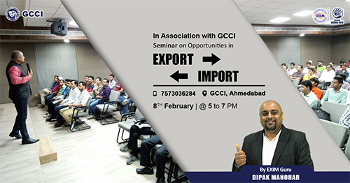 Free Seminar on Learn Import Export - GCCI Ahmedabad