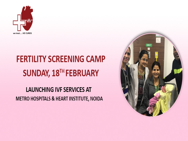 Fertility Screening Camp - Metro Hospital