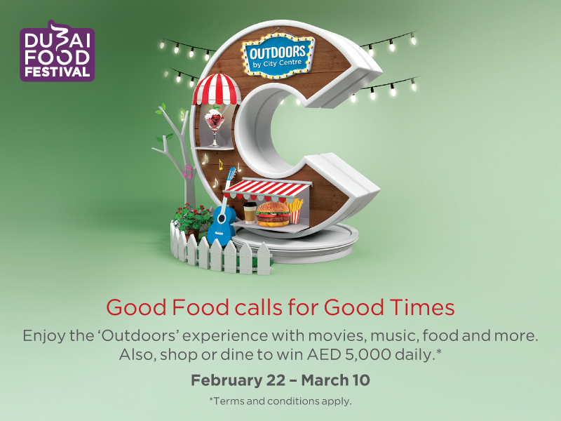 Outdoors at City Centre Mirdif - Good Food Calls For Good Times