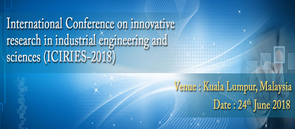 International Conference on Innovative Research in Industrial Engineering and Sc