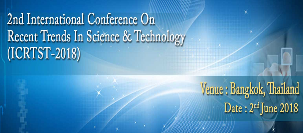 2nd International Conference on Recent Trends in Science & Technology
