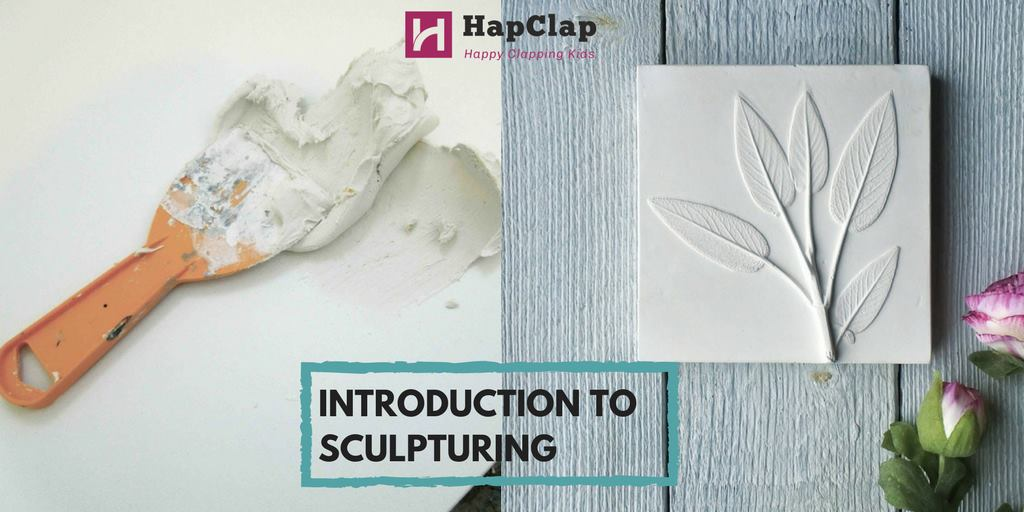 HapClap- Introduction to Sculpturing