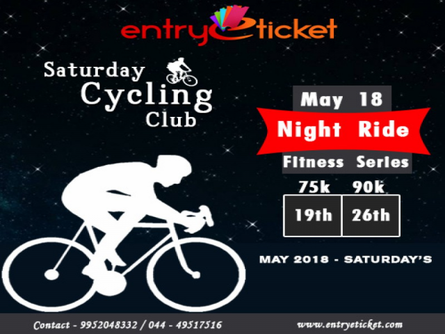 MAY'18 NIGHT RIDE - FITNESS SERIES IN CHENNAI