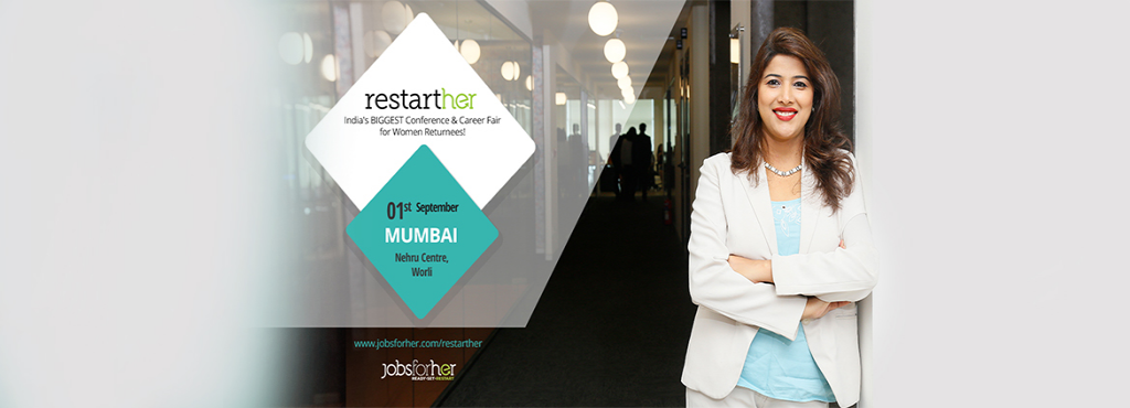 RestartHer Conference - Premium Conference for Women Returnees - Mumbai