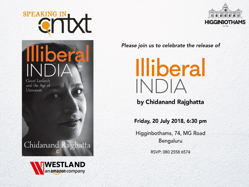 Chidanand Rajghatta to launch his book 'Illiberal India: Gauri Lankesh & the Age