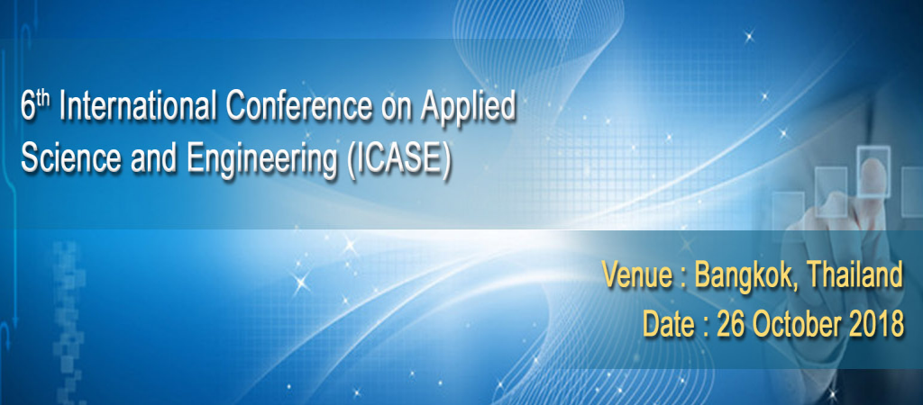 6th International Conference on Applied Science and Engineering (ICASE)