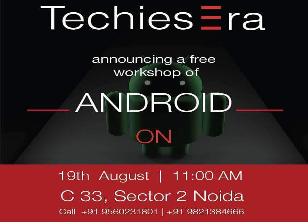 Free Android App Development Workshop in Noida at TechiesEra