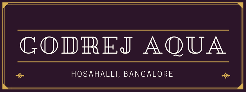 Godrej Aqua | Godrej Aqua Hosahalli Bangalore