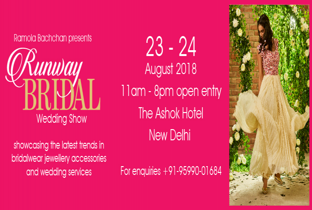 Ramola Bachchan & Sunar Jewels present Runway Bridal Wedding Show 2018