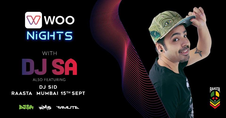 Woo Nights with DJ SA at Raasta