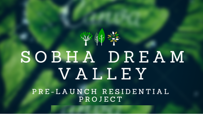 Sobha Dream Valley