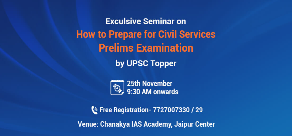 Career Seminar of Civil Services | Chanakya IAS Academy