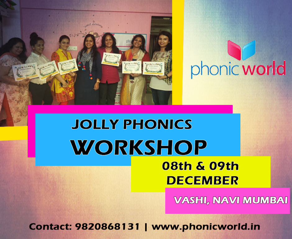 Upcoming Jolly Phonic Workshop Vashi on 8th and 9th December
