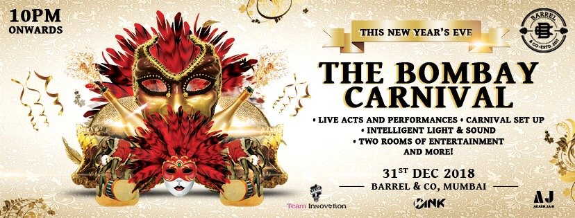 THE BOMBAY CARNIVAL at BARREL, ANDHERI || NEW YEAR'S EVE 2019
