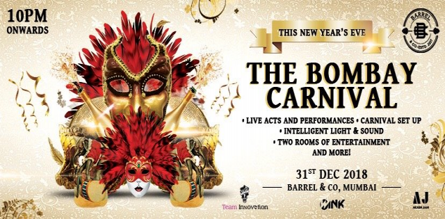 THE BOMBAY CARNIVAL at BARREL, ANDHERI || NEW YEAR'S EVE 2019