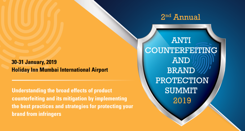 2nd ANNUAL ANTI- COUNTERFEITING AND BRAND PROTECTION SUMMIT 2019