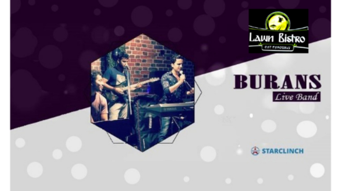 Burans -Performing LIVE at 'LAWN BISTRO' NOIDA
