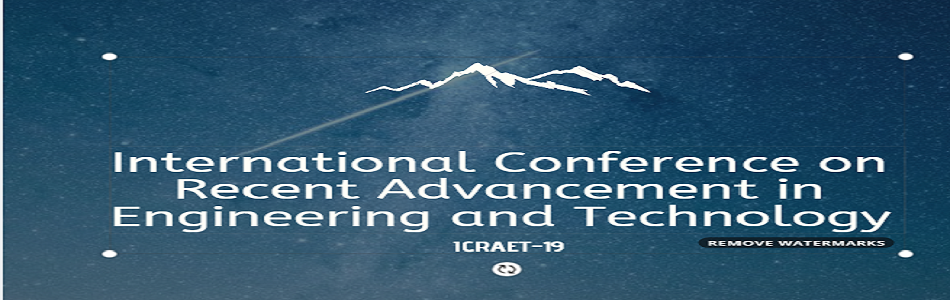 International conference on Recent Advancements in Engineering and Technology (I