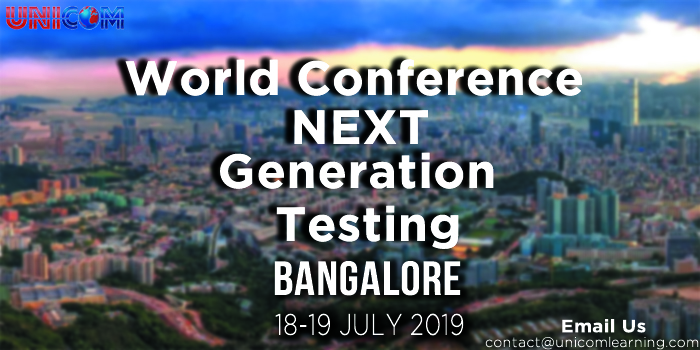 World Conference Next Generation Testing 2019