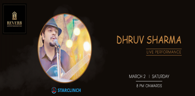 Dhruv Sharma - Performing LIVE At Reverb Club & Lounge, Noida
