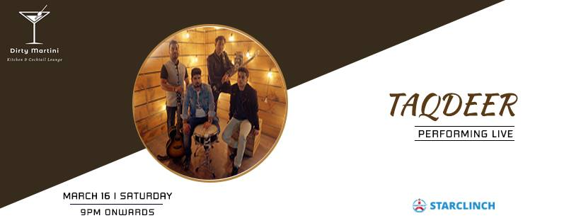 Taqdeer Live Band - Performing LIVE At Dirty Martini Kitchen & Cocktail Bar, HYD