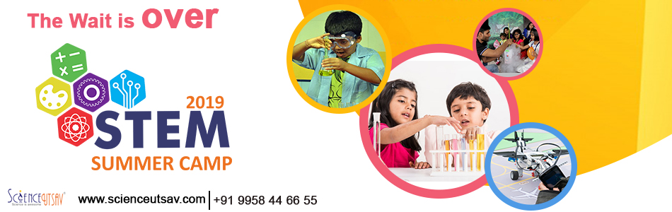 STEM Science Summer Camp at ScienceUtsav,Rajkot Gujarat
