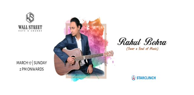 Rahul Bohra(Swar A Soul Of Music) - Going LIVE At Wall Street Cafe And Lounge