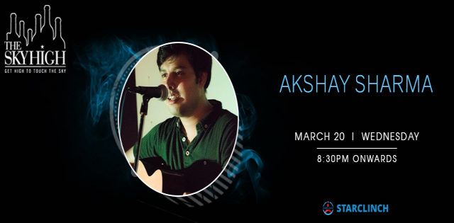 Akshay Sharma - Performing LIVE at 'The Sky High' August Kranti Marg