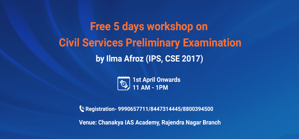 Workshop on Civil Services Prelims Examination by IPS OFFICER ILMA AFROZ