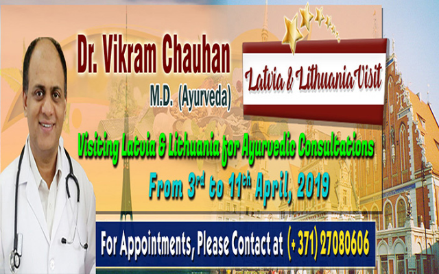 Ayurvedic Consultations in Latvia and Lithuania 3rd to 11th April 2019