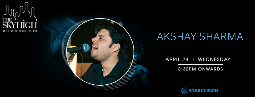 Akshay Sharma - Performing LIVE at The Sky High, August Kranti Marg, Ansal Plaza