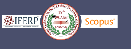 19th World Conference Science Engineering and Technology (WCASET - 19)
