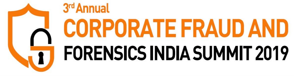 3rd Annual Corporate Fraud And Forensics India Summit 2019