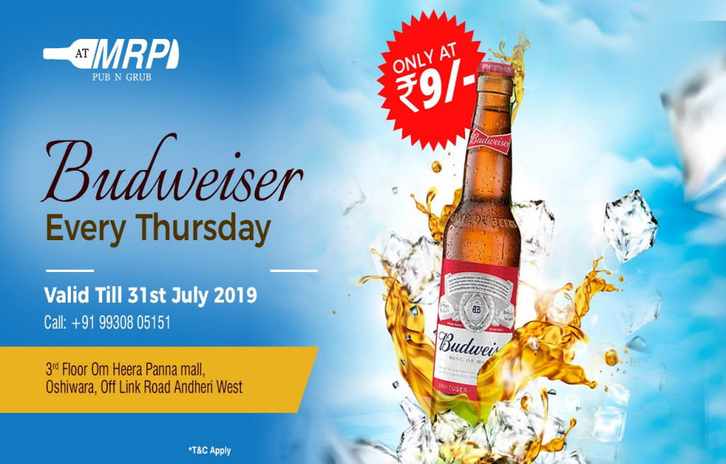Tipsy Thursday - Budweiser at Rs 9/- Only!