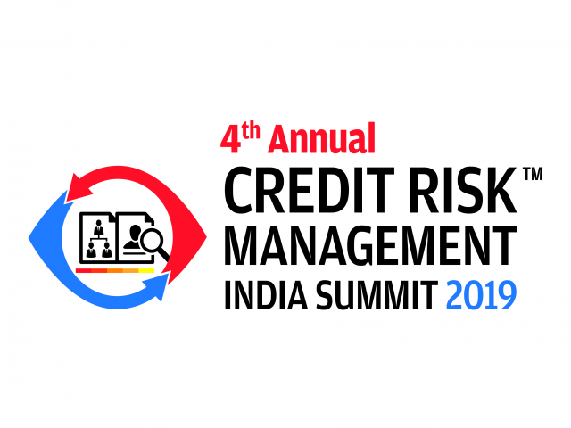 4th Annual Credit Risk Management India Summit 2019